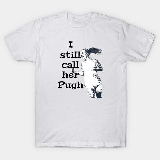 Still Call Her Pugh - Mallory Pugh T-Shirt by Women on Topps